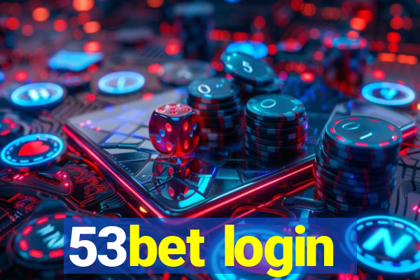 53bet login