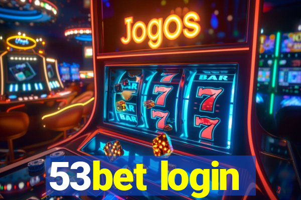 53bet login