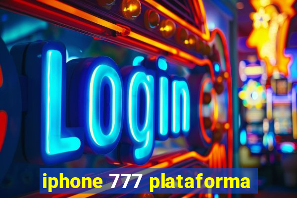 iphone 777 plataforma