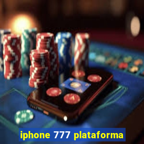 iphone 777 plataforma