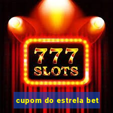 cupom do estrela bet