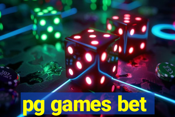 pg games bet