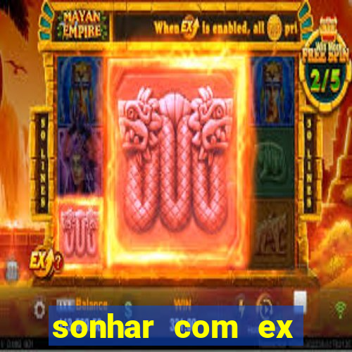 sonhar com ex mulher jogo do bicho