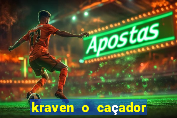 kraven o caçador via torrent