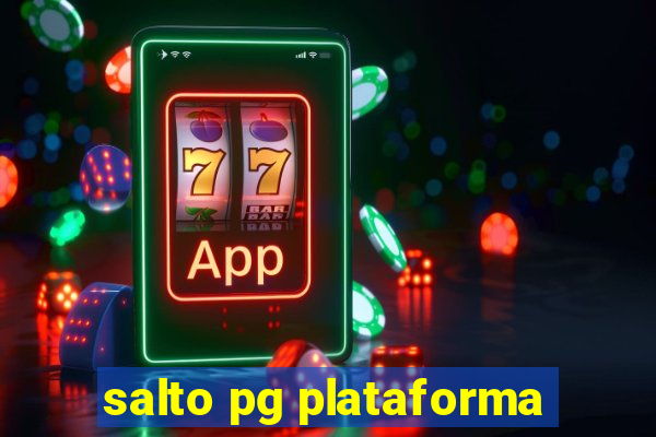 salto pg plataforma