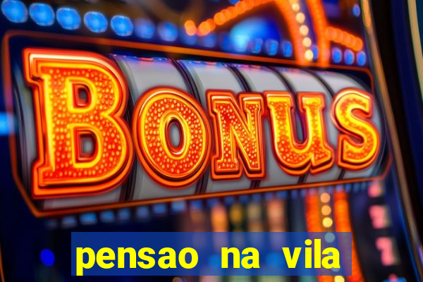 pensao na vila nova cachoeirinha