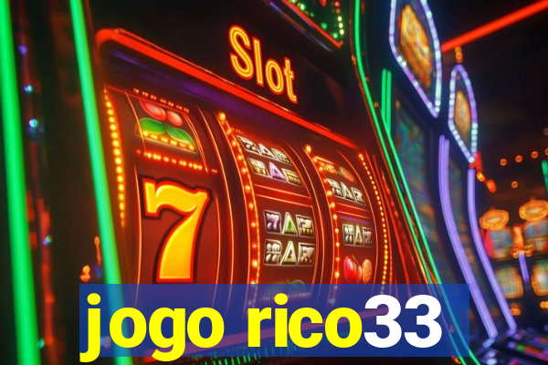 jogo rico33