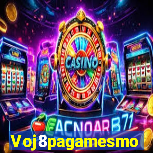 Voj8pagamesmo