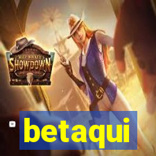 betaqui