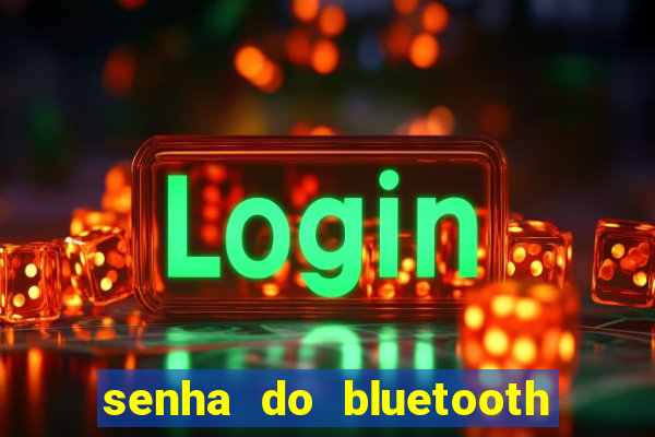 senha do bluetooth dvd napoli 7997