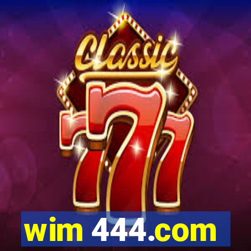 wim 444.com
