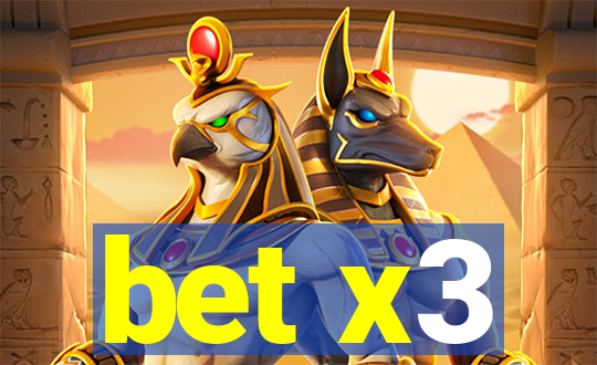 bet x3