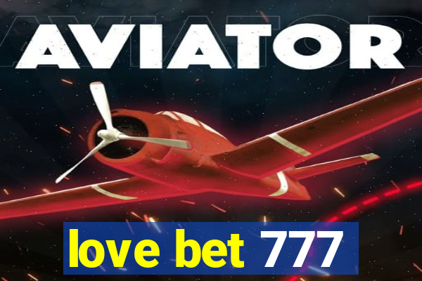 love bet 777