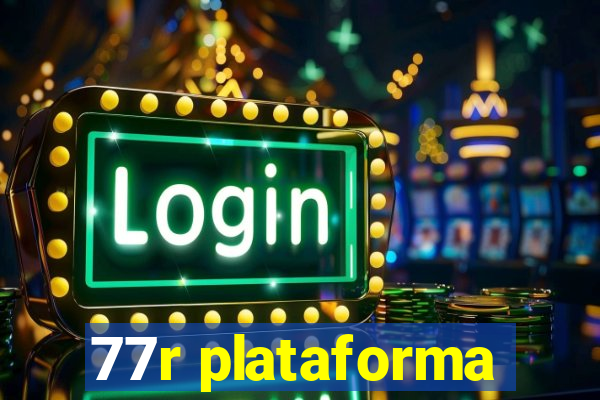 77r plataforma