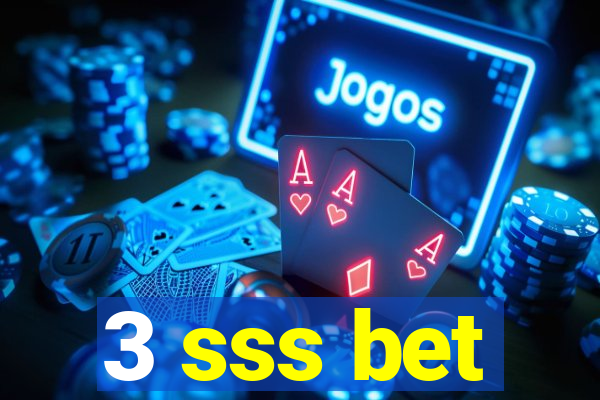 3 sss bet