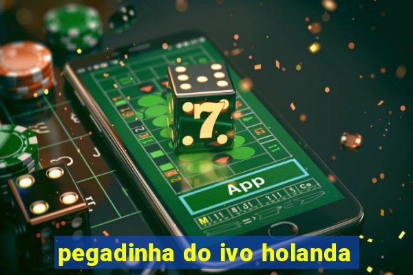 pegadinha do ivo holanda