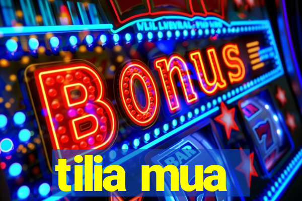 tilia mua