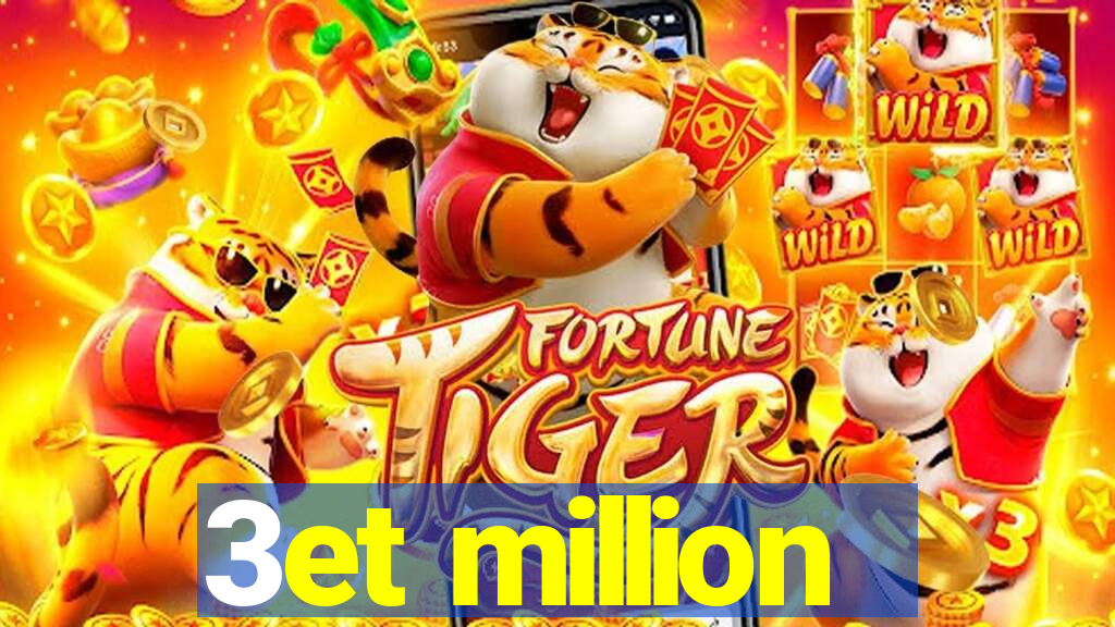 3et million