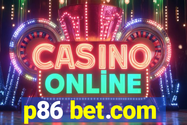 p86 bet.com
