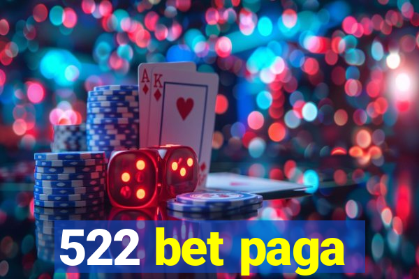 522 bet paga