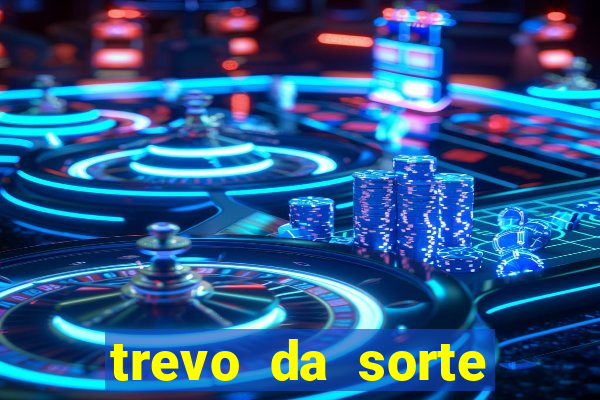 trevo da sorte paratodos bahia
