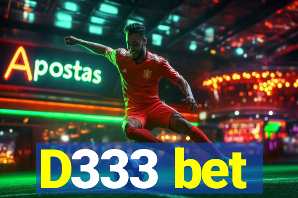 D333 bet