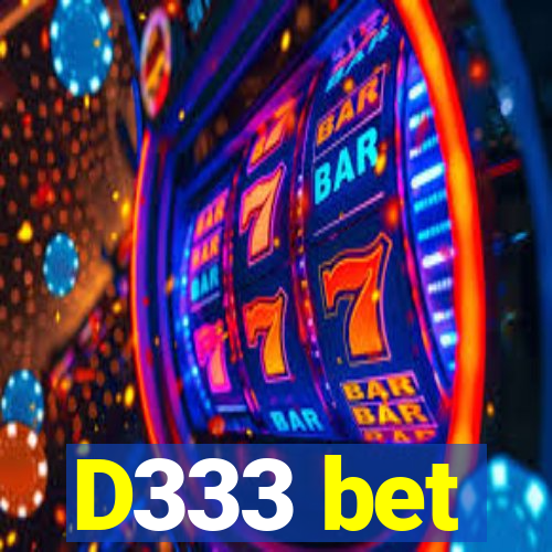 D333 bet