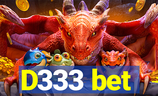 D333 bet