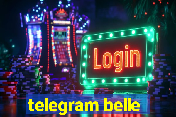 telegram belle