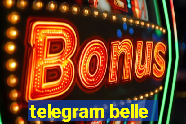 telegram belle