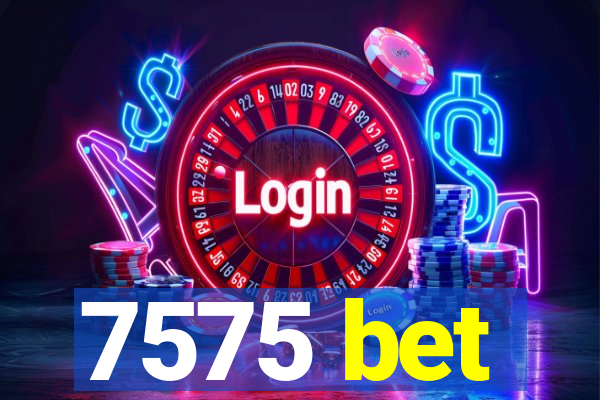 7575 bet