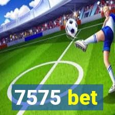7575 bet