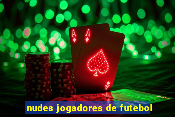 nudes jogadores de futebol