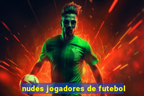 nudes jogadores de futebol