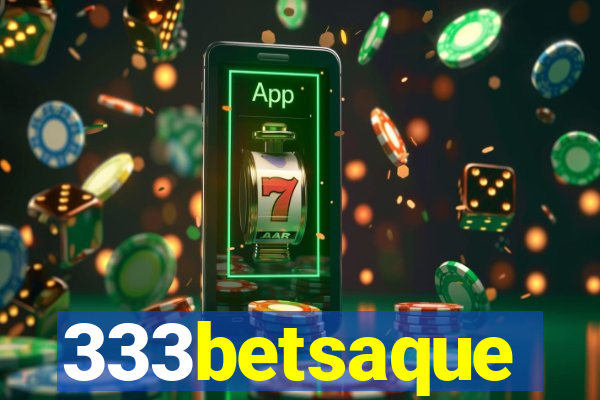 333betsaque