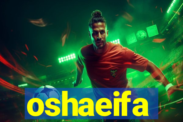 oshaeifa