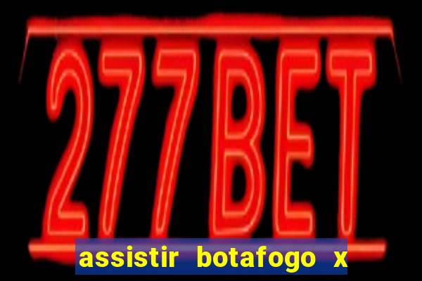 assistir botafogo x vasco futemax