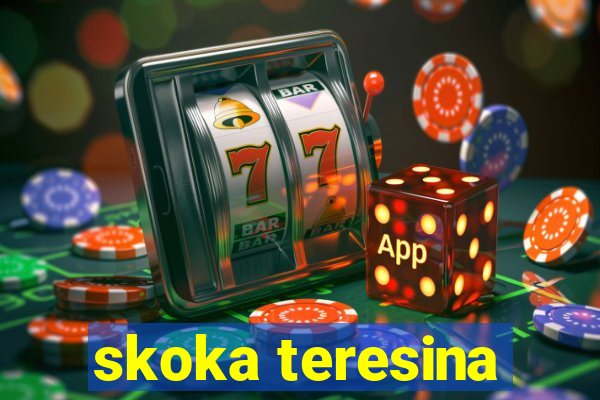 skoka teresina