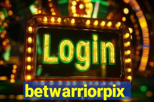 betwarriorpix