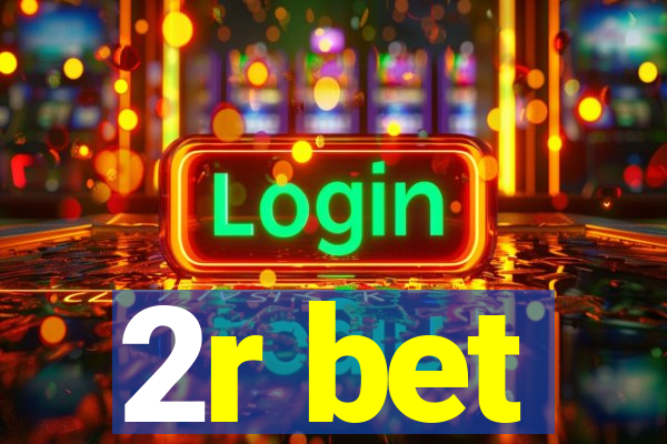 2r bet