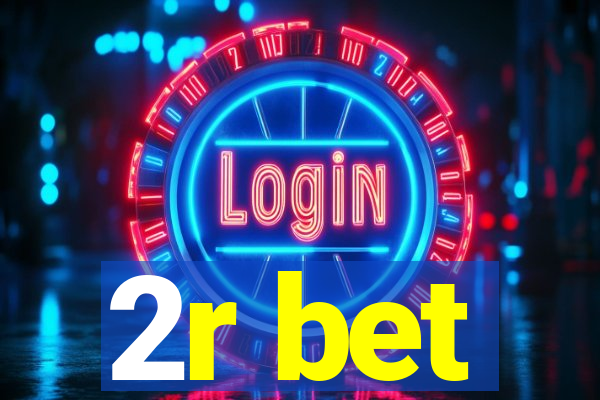 2r bet