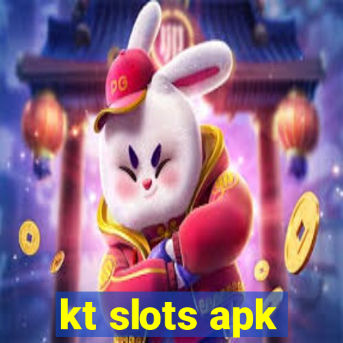 kt slots apk