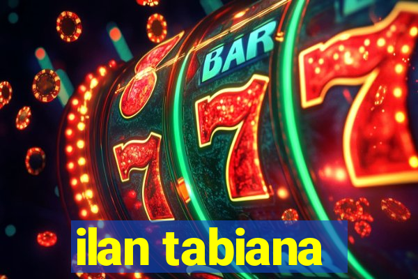 ilan tabiana