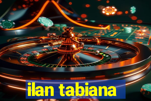ilan tabiana