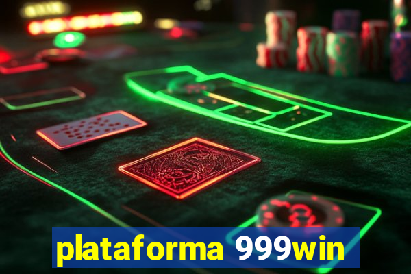 plataforma 999win
