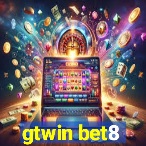 gtwin bet8