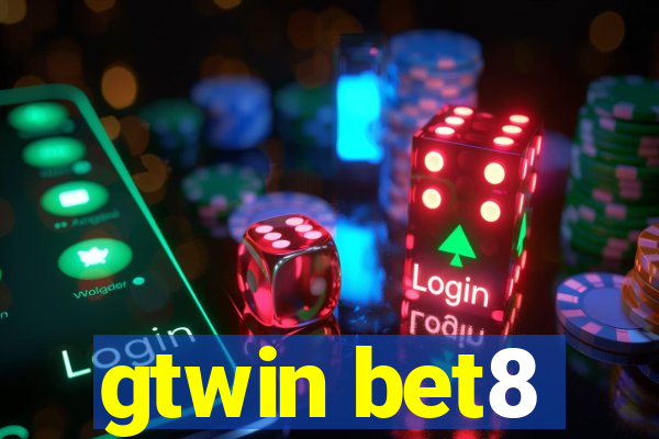 gtwin bet8