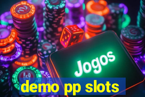 demo pp slots