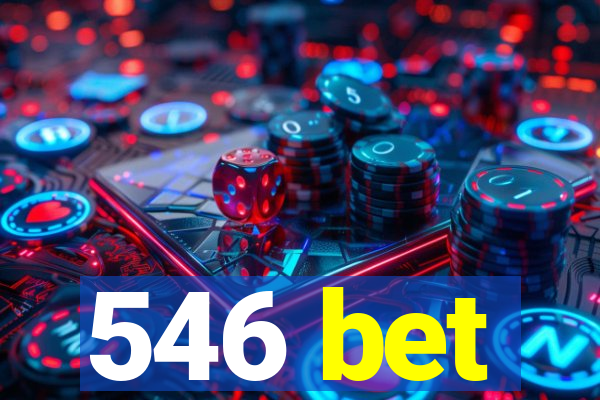 546 bet