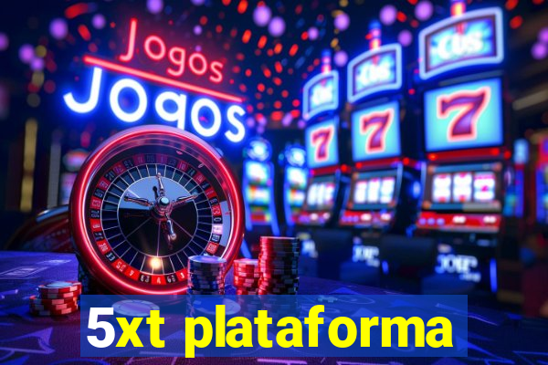 5xt plataforma